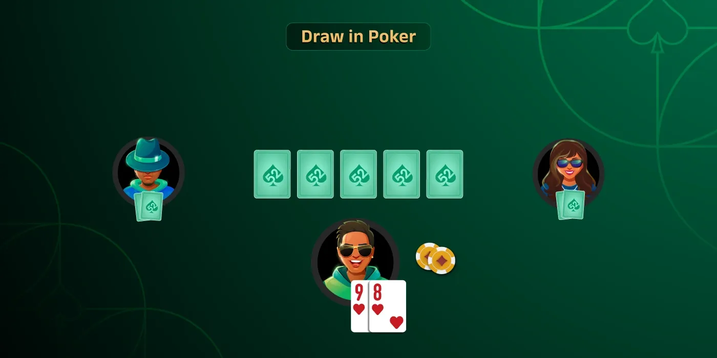 Draw in Poker