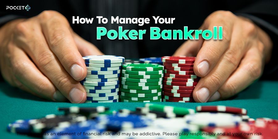 A Guide to Poker Bankroll Management - Tips & Tricks